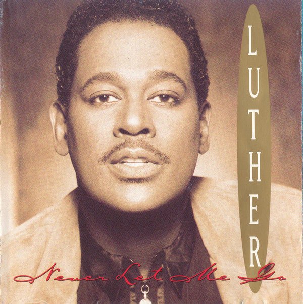 Luther Vandross - Never Let Me Go (Used CD) - Mad World Records