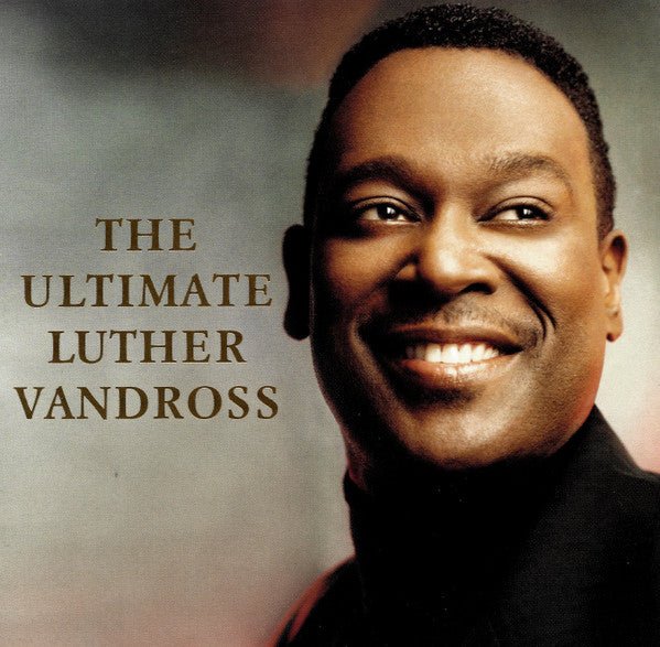 Luther Vandross - Ultimate Luther Vandross (New CD) - Mad World Records