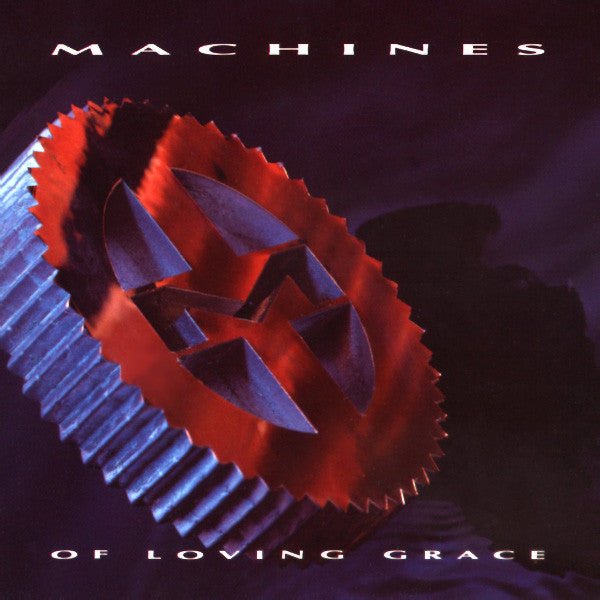 Machines of Loving Grace - Machines Of Loving Grace (Used CD) - Mad World Records