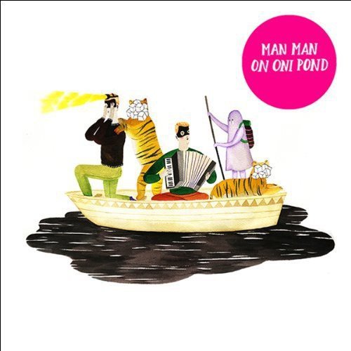 Man Man - On Oni Pond (New CD) - Mad World Records