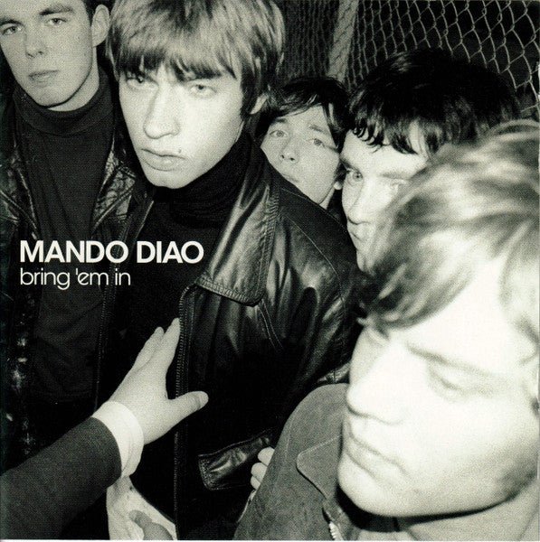 Mando Diao - Bring 'em In (Used CD) - Mad World Records