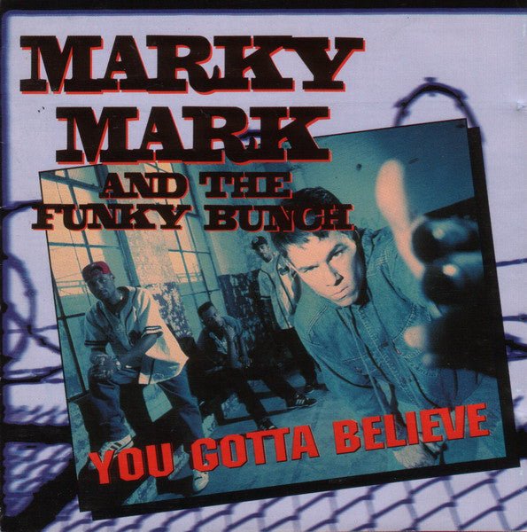 Marky Mark & the Funky Bunch - You Gotta Believe (Used CD) - Mad World Records