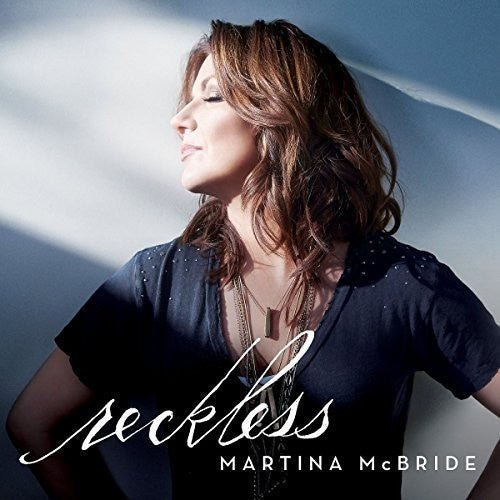 Martina McBride - Reckless (New CD) - Mad World Records