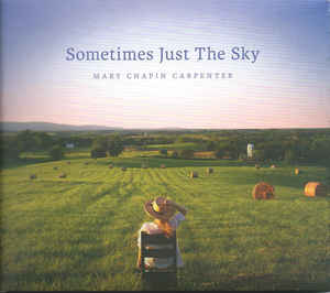 Mary Chapin Carpenter - Sometimes Just the Sky (New CD) - Mad World Records