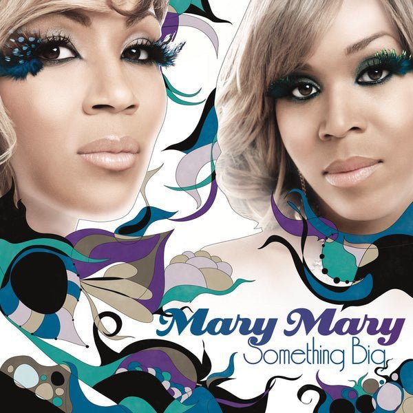 Mary Mary - Something Big (New CD) - Mad World Records