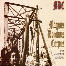 M.D.C. - Magnus Dominus Corpus (New Vinyl LP) - Mad World Records