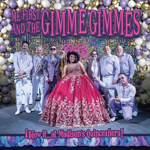 Me First and the Gimme Gimmes - Blow It At Madison's Quinceanera! (New Vinyl LP) - Mad World Records