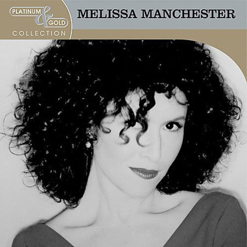 Melissa Manchester - Platinum & Gold Collection (New CD) - Mad World Records