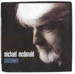 Michael McDonald - Motown (Used CD) - Mad World Records