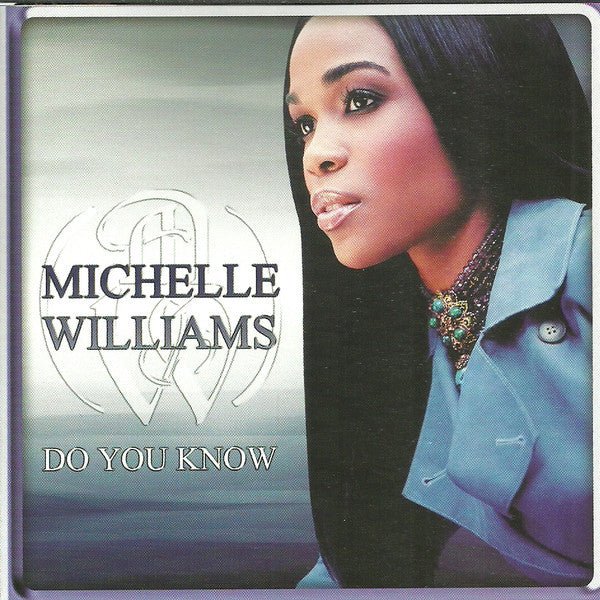 Michelle Williams - Do You Know (New CD) - Mad World Records