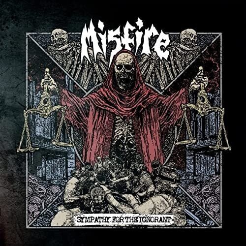 Misfire - Sympathy For The Ignorant (New CD) - Mad World Records