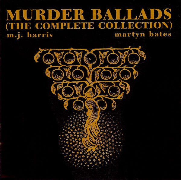 M.J. Harris, Martyn Bates - Murder Ballads (The Complete Collection) [3CD] (New CD) - Mad World Records