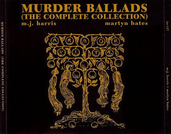 M.J. Harris, Martyn Bates - Murder Ballads (The Complete Collection) [3CD] (New CD) - Mad World Records