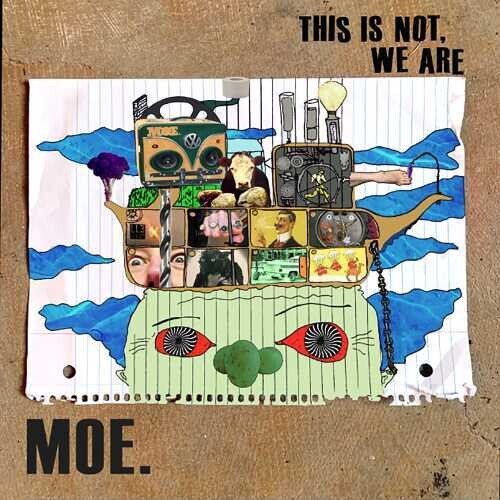 Moe - This Is Not, We Are [Blue Galaxy Vinyl] (New Vinyl LP) - Mad World Records