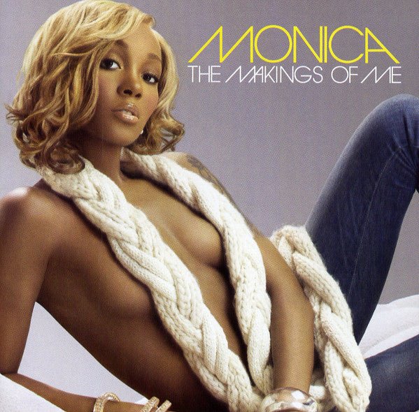 Monica - The Makings of Me (New CD) - Mad World Records