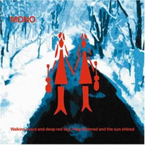 Mono - Walking Cloud and Deep Red Sky… (New CD) - Mad World Records