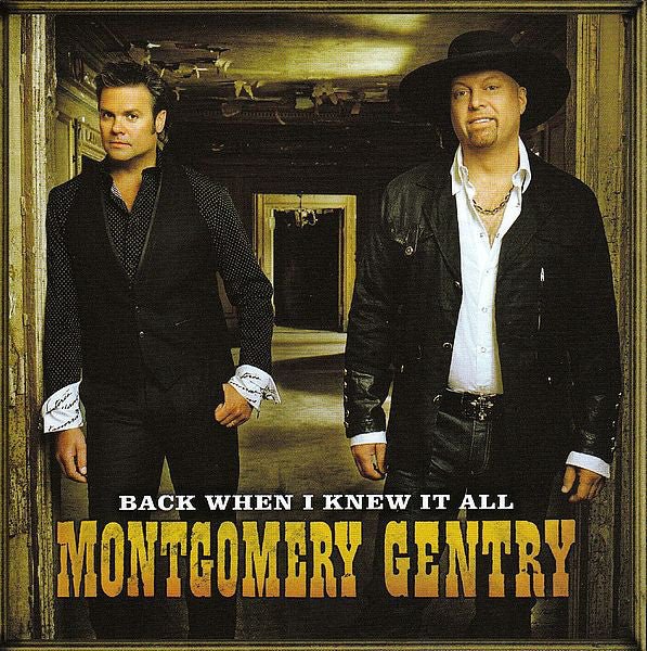 Montgomery Gentry - Back When I Knew It All (New CD) - Mad World Records