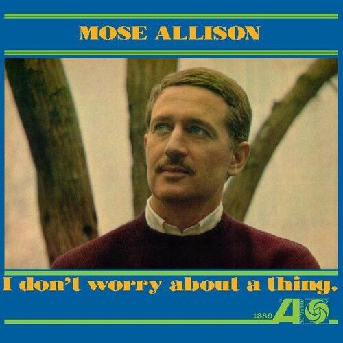 Mose Allison - I Don't Worry About A Thing [Gold Vinyl] (New Vinyl LP) - Mad World Records