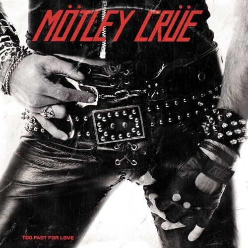 Motley Crue - Too Fast For Love [Remastered] (New Vinyl LP) - Mad World Records