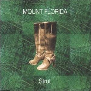 Mount Florida - Strut (Used CD) - Mad World Records