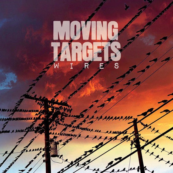 Moving Targets - Wires (New Vinyl LP) - Mad World Records