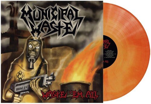 Municipal Waste - Waste 'Em All [Orange Swirl Vinyl] (New Vinyl LP) - Mad World Records