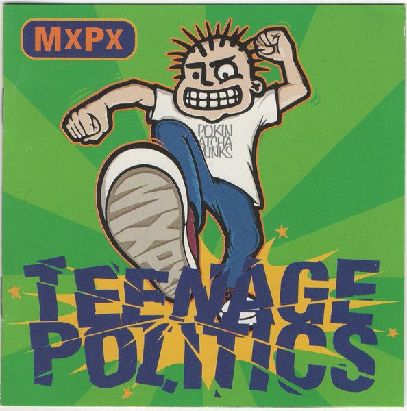 MXPX - Teenage Politics (Used CD) - Mad World Records