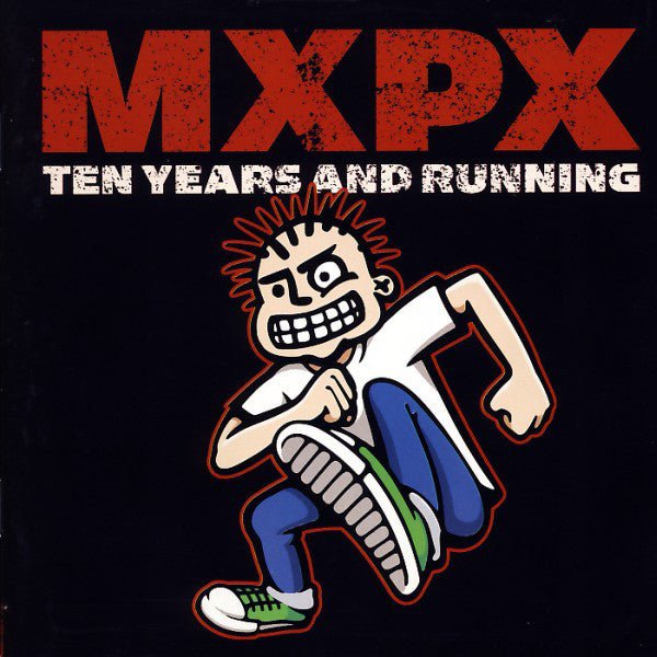 MXPX - Ten Years And Running (Used CD) - Mad World Records