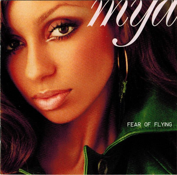 Mya - Fear of Flying (Used CD) - Mad World Records