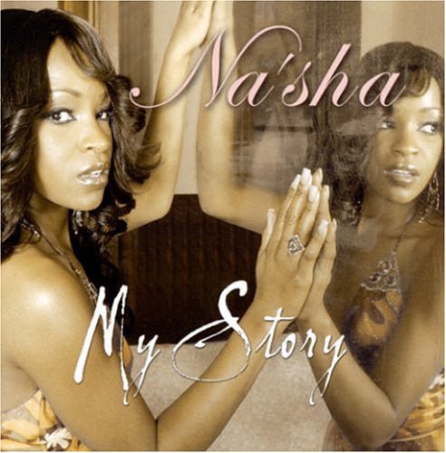 Na'Sha - My Story (New CD) - Mad World Records