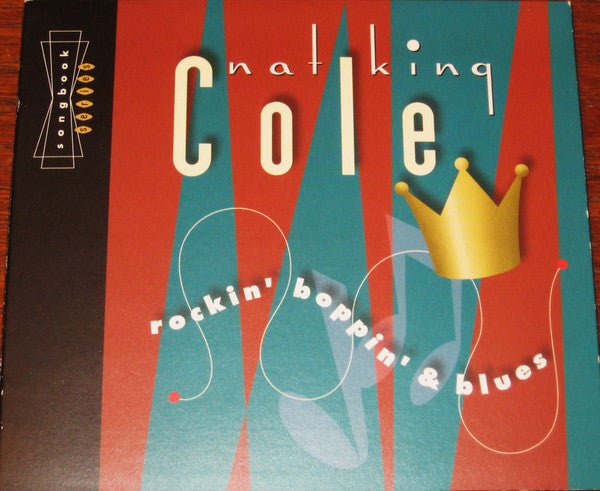 Nat King Cole - Rockin' Boppin' & Blues (New CD) - Mad World Records