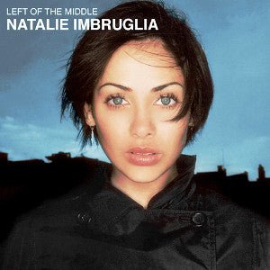 Natalie Imbruglia - Left of the Middle (Used CD) - Mad World Records