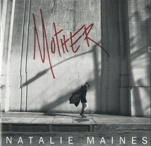 Natalie Maines - Mother (New CD) - Mad World Records