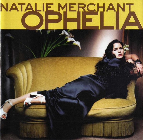 Natalie Merchant - Ophelia (Used CD) - Mad World Records