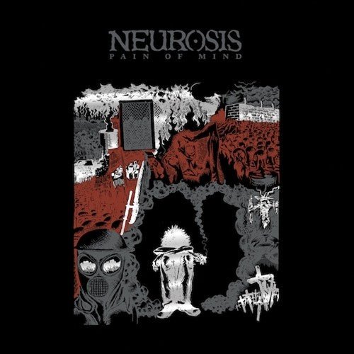 Neurosis - Pain of Mind (New CD) - Mad World Records