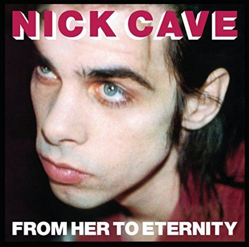 Nick Cave - From Her to Eternity (New CD) - Mad World Records