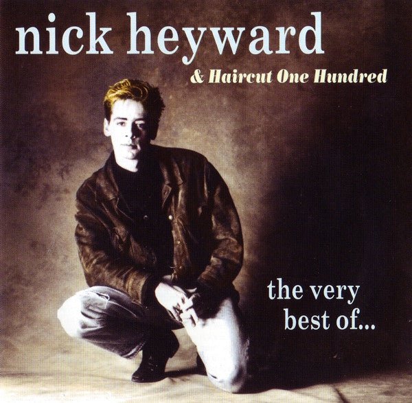 Nick Heyward & Haircut One Hundred - The Very Best Of (Used CD) - Mad World Records