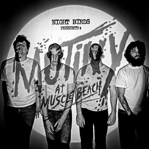 Night Birds - Mutiny at Muscle Beach (New Vinyl LP) - Mad World Records