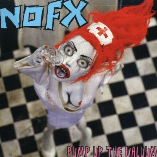 NOFX - Pump Up the Valuum (New CD) - Mad World Records