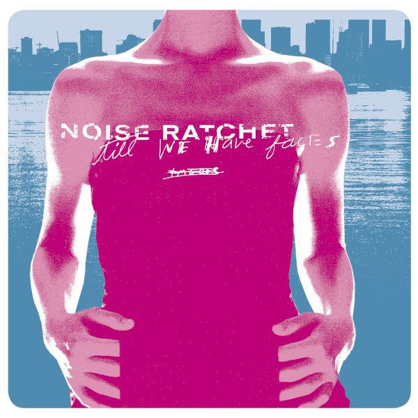 Noise Ratchet - Till We Have Faces (New CD) - Mad World Records