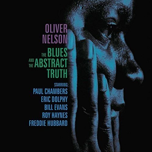 Oliver Nelson - Blues & the Abstract Truth (New CD) - Mad World Records