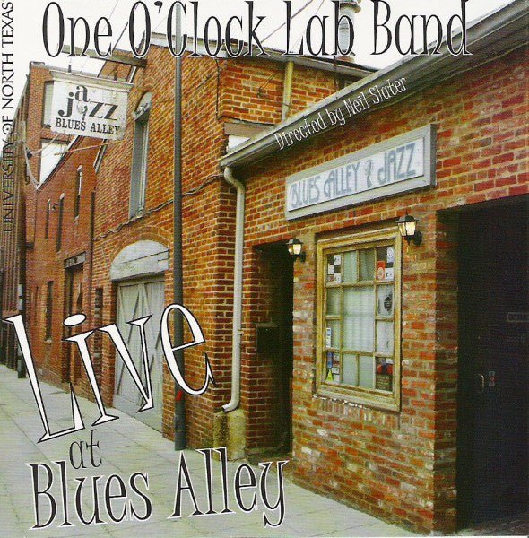 One O'Clock Lab Band - University of North Texas - Live at Blues Alley (New CD) - Mad World Records