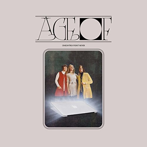 Oneohtrix Point Never - Age of Oneohtrix Point Never (New CD) - Mad World Records