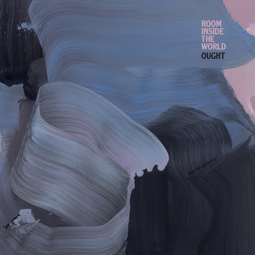 Ought - Room Inside the World (New CD) - Mad World Records