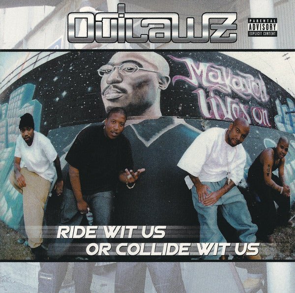 Outlawz - Ride Wit Us or Collide Wit Us (New CD) - Mad World Records