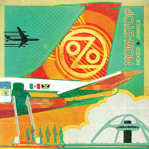 Ozomatli - Non - Stop: Mexico To Jamaica [Orange Vinyl] (New Vinyl LP) - Mad World Records