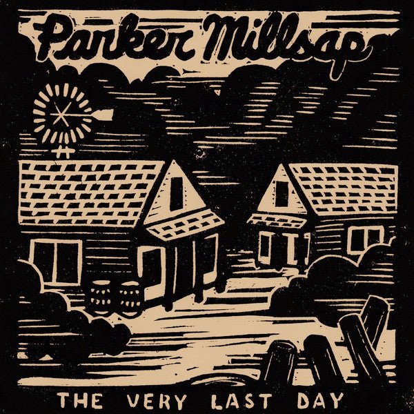 Parker Milsap - The Very Last Day (New CD) - Mad World Records