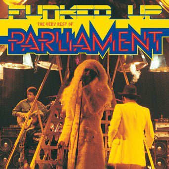 Parliament - Funked Up - Very Best of (New CD) - Mad World Records