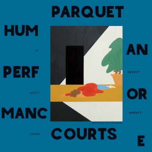 Parquet Courts - Human Performance (New Vinyl LP) - Mad World Records