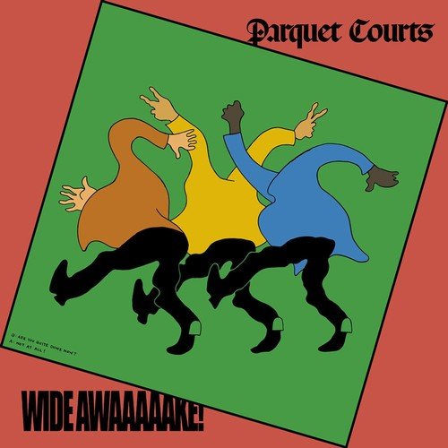 Parquet Courts - Wide Awaaaaake! (New Vinyl LP) - Mad World Records